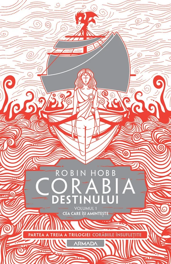 Corabia destinului. Seria Corabiile insufletite. Partea 3. Vol.1