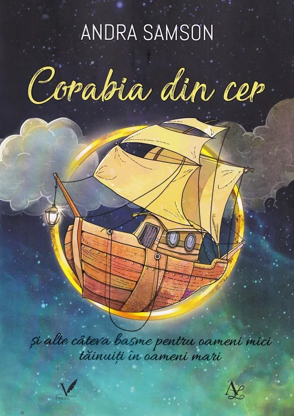 Corabia din cer si alte cateva basme pentru oameni mici tainuiti in oameni mari