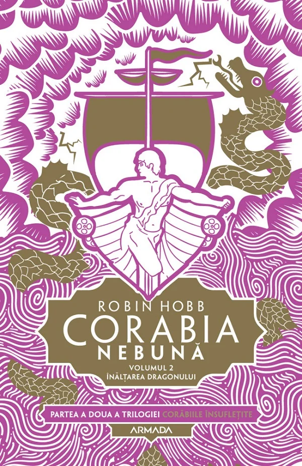 Corabia nebuna. Seria Corabiile insufletite. Partea 2. Vol.2