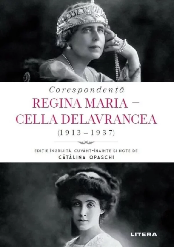 Corespondenta Regina Maria cu Cella Delavrancea (1913-1937)