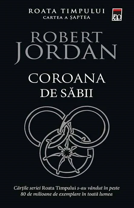 Coroana de sabii. Seria Roata timpului Vol.7