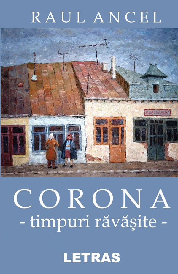 Corona, timpuri ravasite