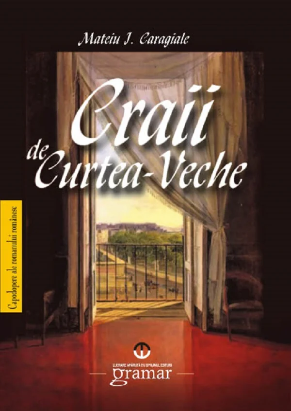 Craii de Curtea Veche - Mateiu I. Caragiale