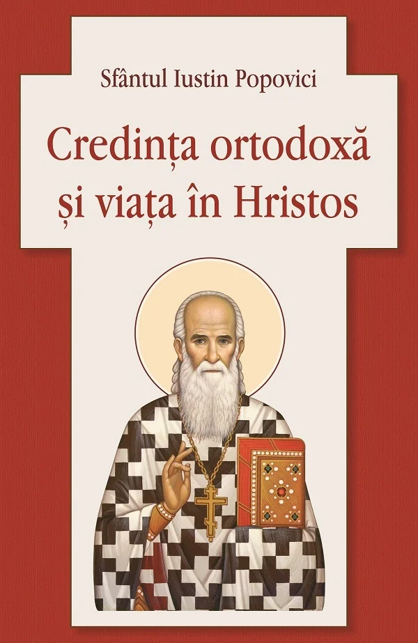 Credinta ortodoxa si viata in Hristos