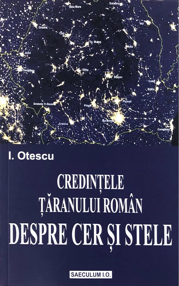 Credintele taranului roman. Despre cer si stele