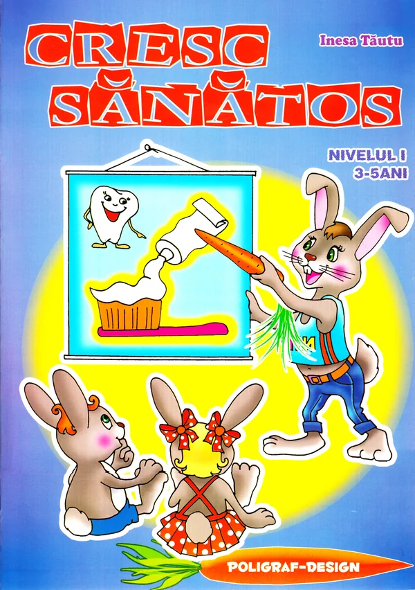 Cresc sanatos 3-5 ani