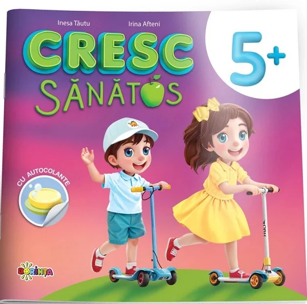Cresc sanatos. Carte cu autocolante 5 ani+