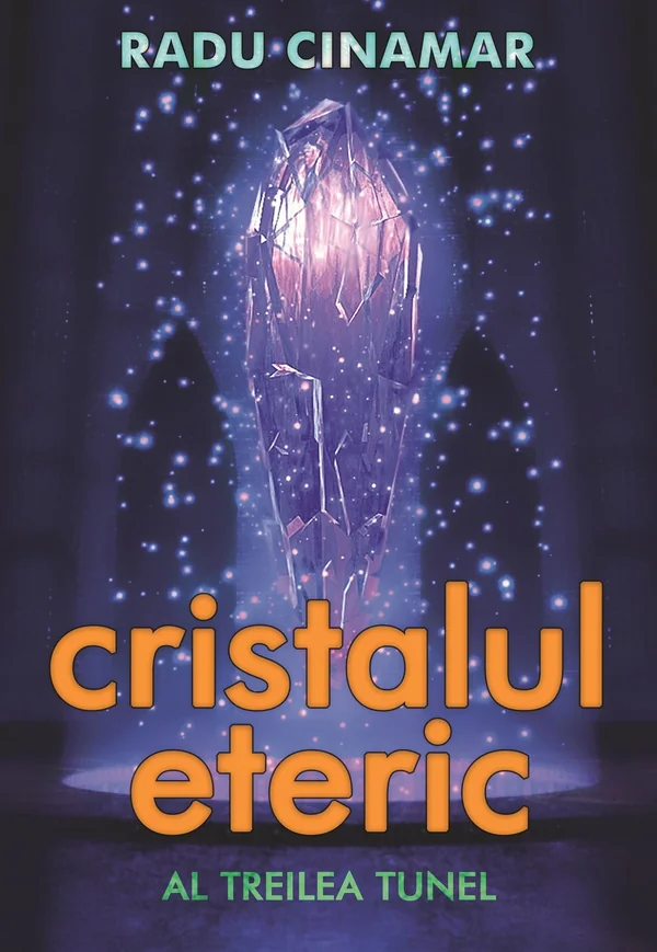 Cristalul eteric: Al treilea tunel