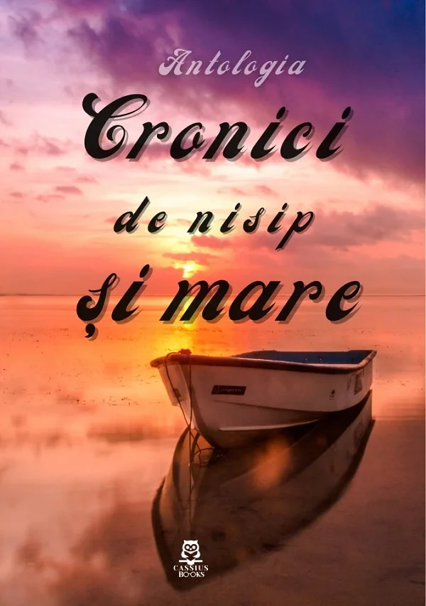Cronici de nisip si mare. Antologia