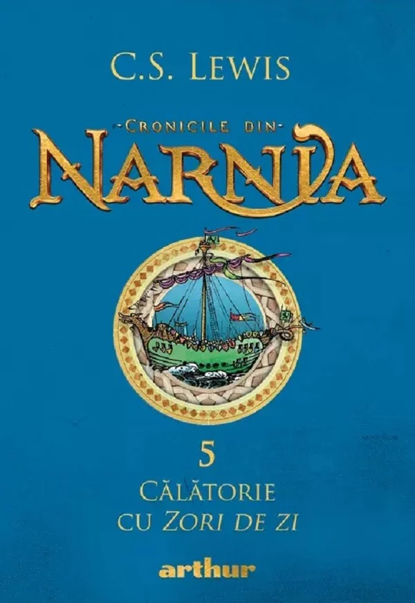 Cronicile din Narnia Vol.5: Calatorie cu zori de zi - C. S. Lewis