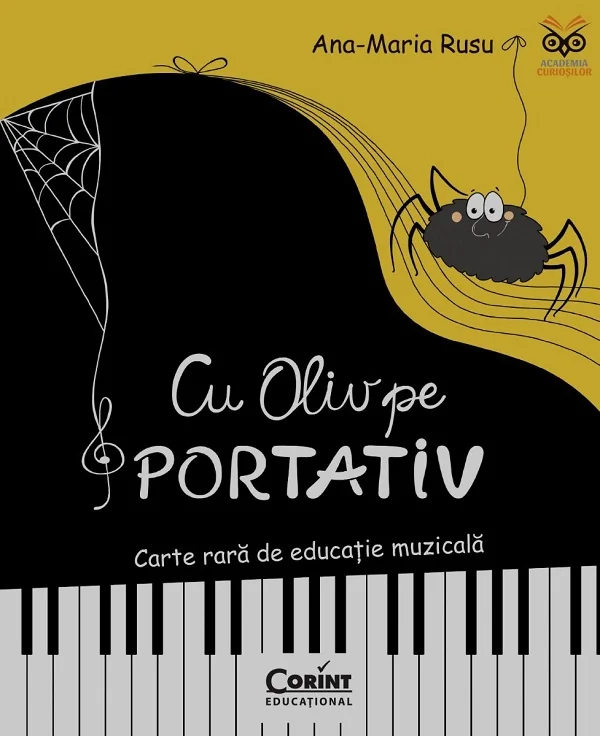 Cu Oliv pe portativ. Carte rara de educatie muzicala - Ana-Maria Rusu