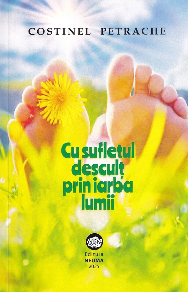 Cu sufletul descult prin iarba lumii