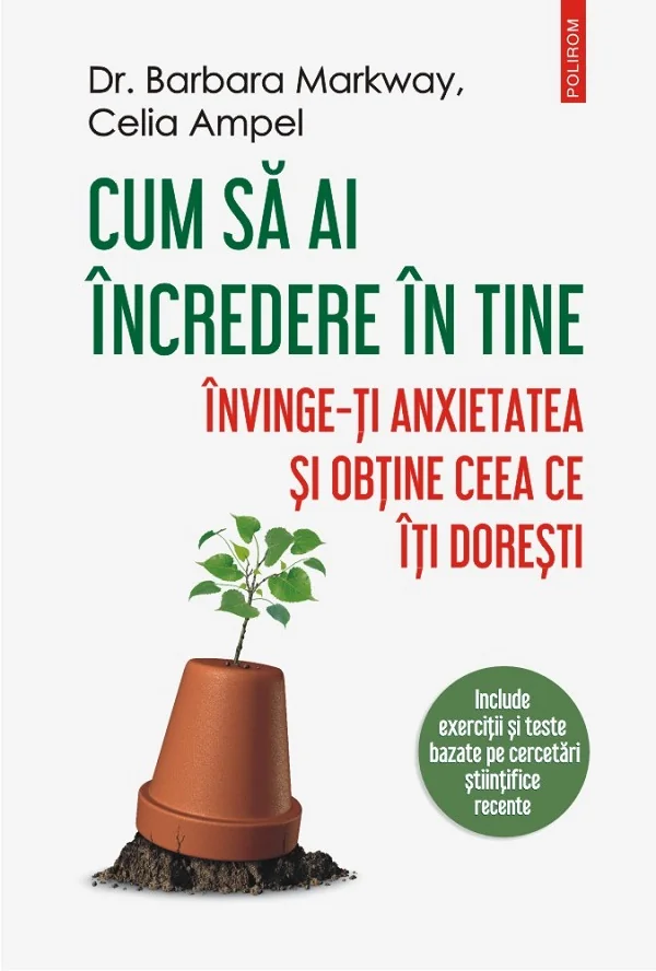 Cum sa ai incredere in tine - Dr. Barbara Markway, Celia Ampel