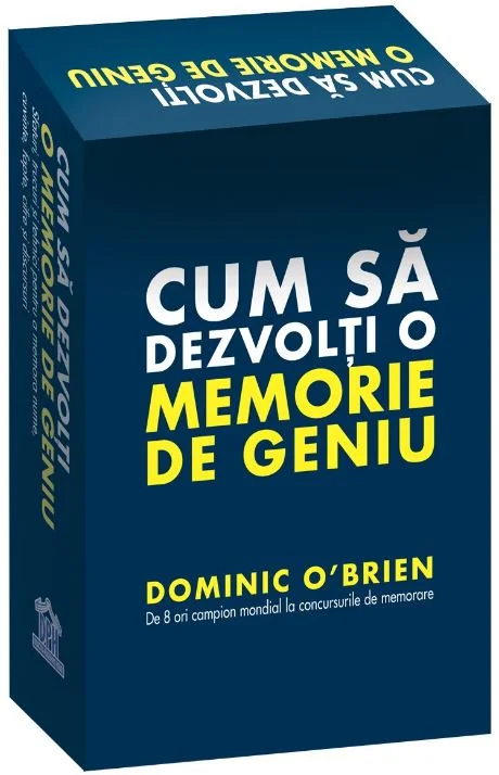 Cum sa dezvolti o memorie de geniu - Dominic O'Brien