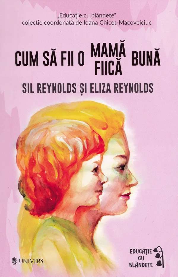 Cum sa fii o mama/fiica buna - Sil Reynolds, Eliza Reynolds