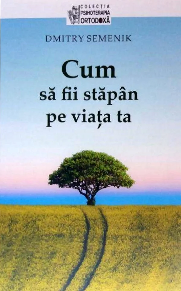 Cum sa fii stapan pe viata ta