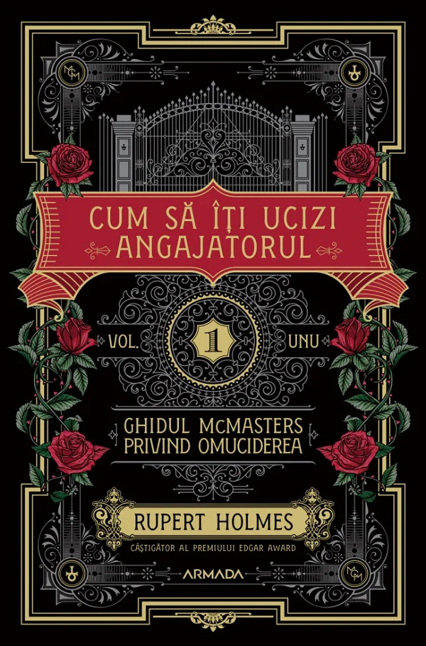 Cum sa iti ucizi angajatorul. Seria Ghidul McMasters privind omuciderea Vol.1