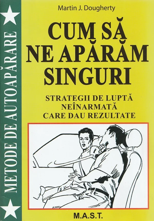 Cum sa ne aparam singuri. Strategii de lupta neinarmata