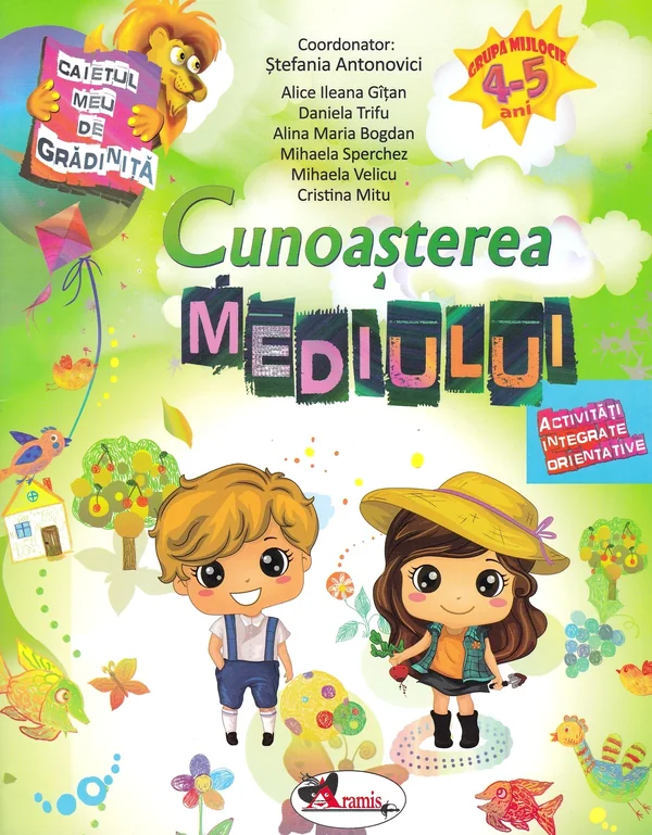 Cunoasterea mediului 4-5 ani - Stefania Antonovici, Alice Ileana Gitan, Daniela Trifu