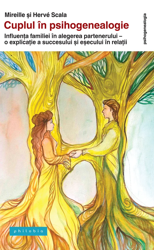 Cuplul in psihogenealogie - Mireille Scala, Herve Scala