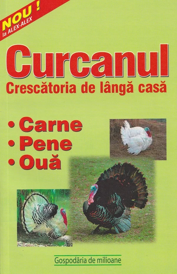 Curcanul. Crescatoria de langa casa