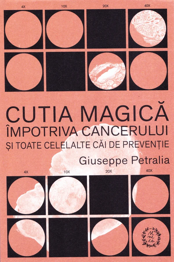 Cutia magica impotriva cancerului si toate celelalte cai de preventie