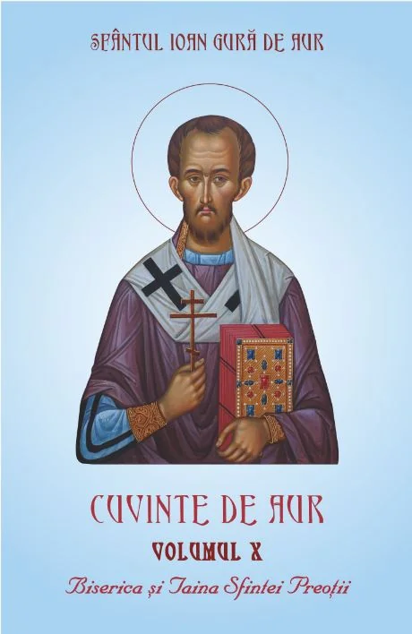 Cuvinte de aur Vol.10: Biserica si taina sfintei preotii