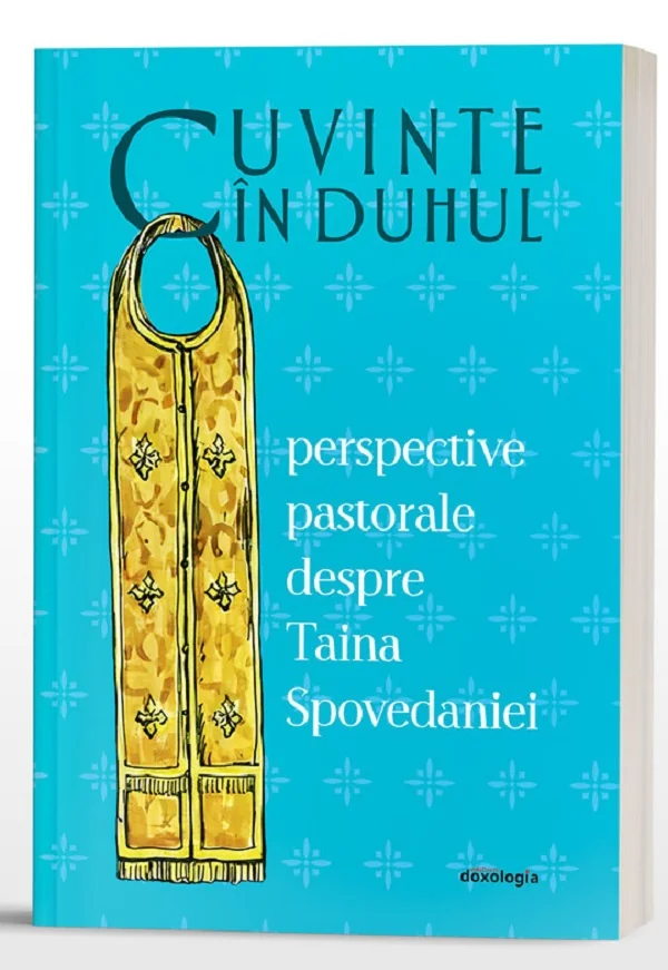 Cuvinte in Duhul. Perspective pastorale despre Taina Spovedaniei