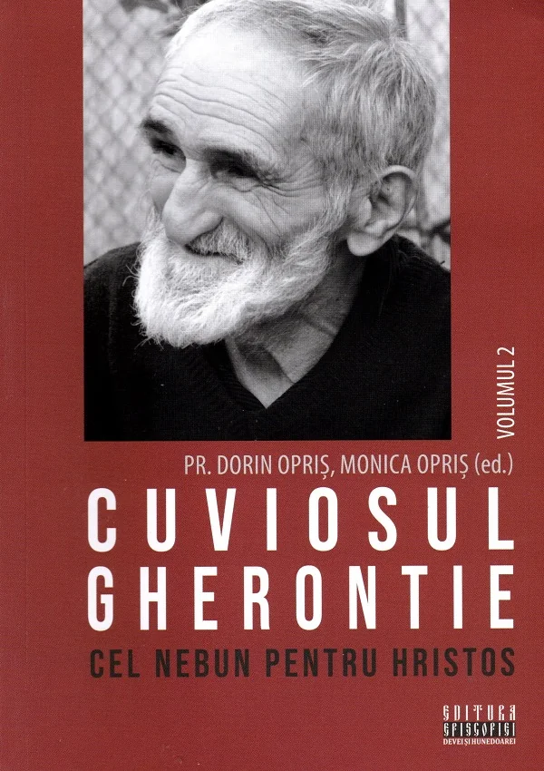Cuviosul Gherontie cel nebun pentru Hristos Vol.2
