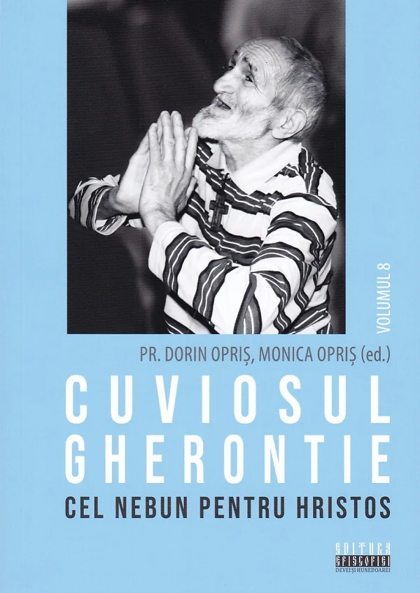 Cuviosul Gherontie cel nebun pentru Hristos Vol.8