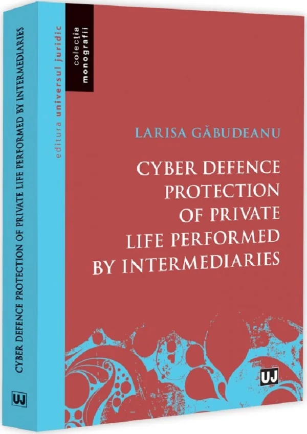 Cyber defence protection of private life performed by intermediaries