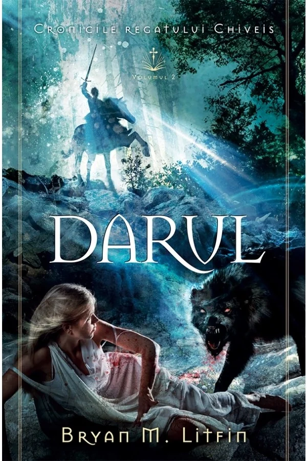 Darul. Seria Cronicile regatului Chiveis Vol.2