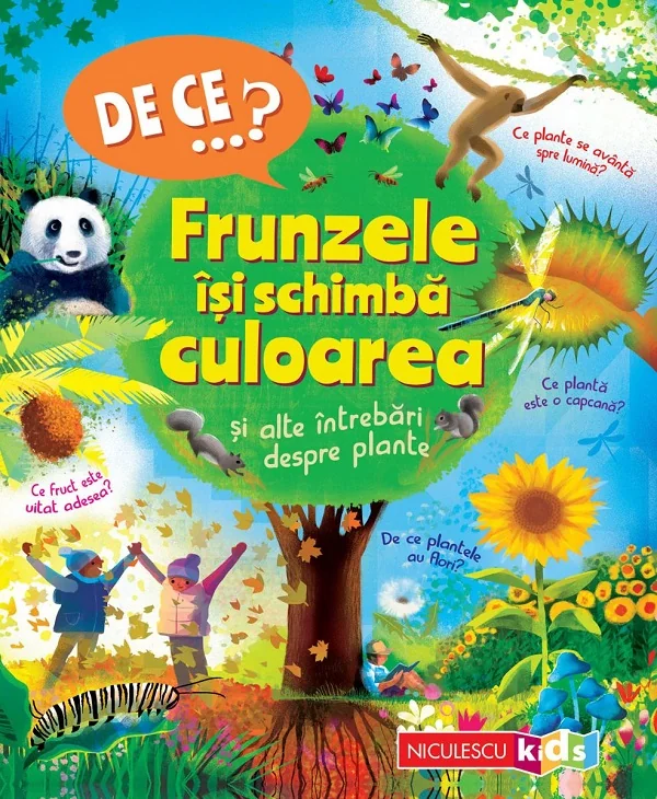 De ce? Frunzele isi schimba culoarea si alte intrebari despre plante