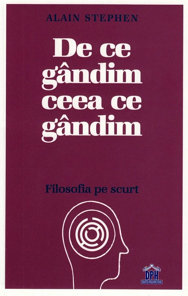 De ce gandim ceea ce gandim