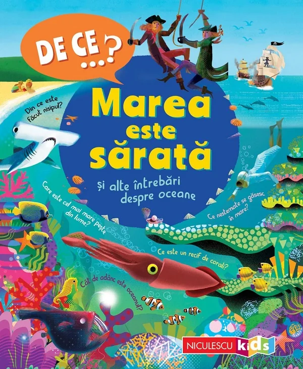 De ce? Marea este sarata si alte intrebari despre oceane