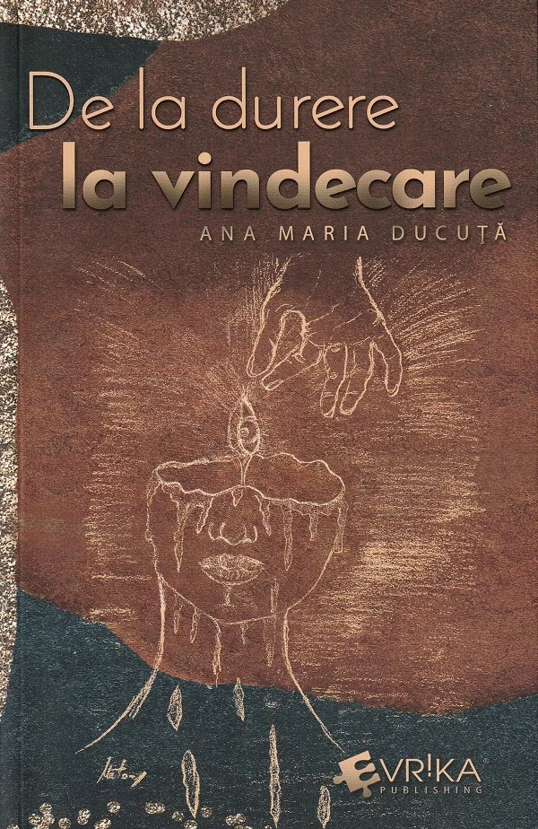De la durere la vindecare
