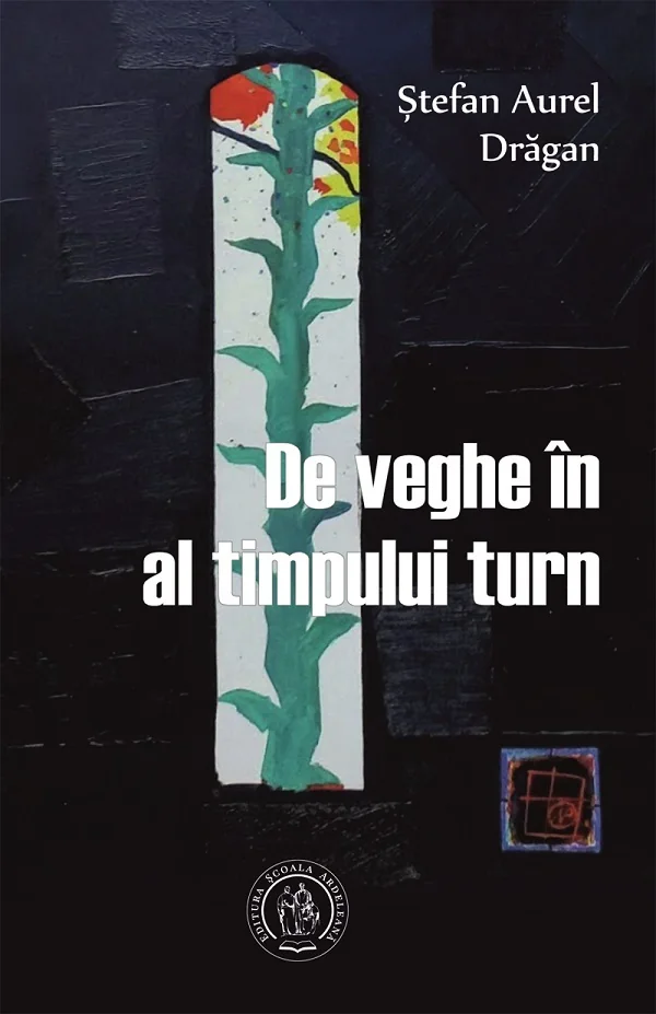 De veghe in al timpului turn