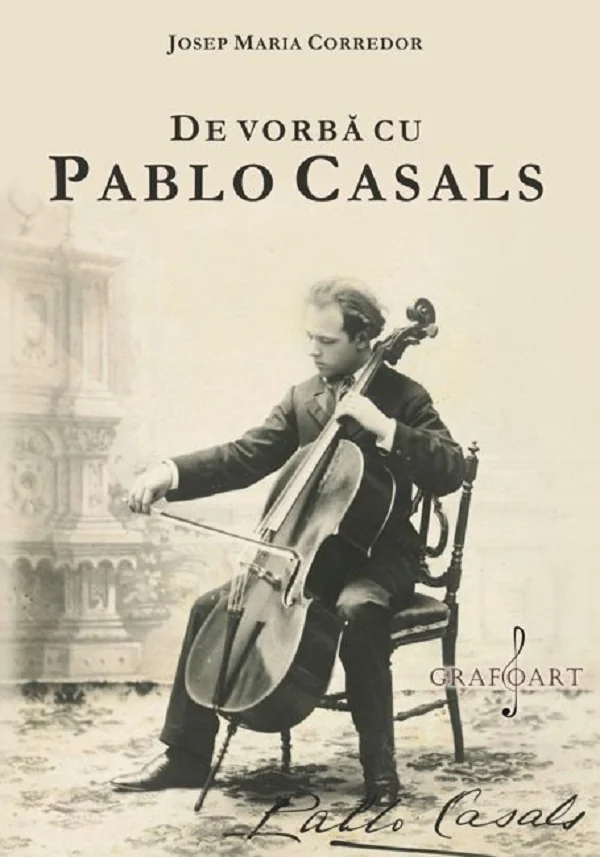 De vorba cu Pablo Casals