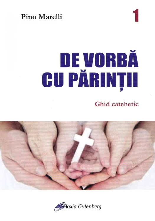 De vorba cu parintii. Ghid catehetic