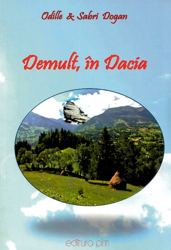 Demult, in Dacia - Odille Dogan, Sabri Dogan