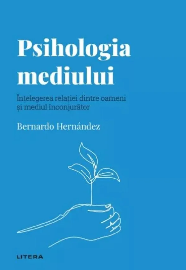 Descopera Psihologia. Psihologia mediului