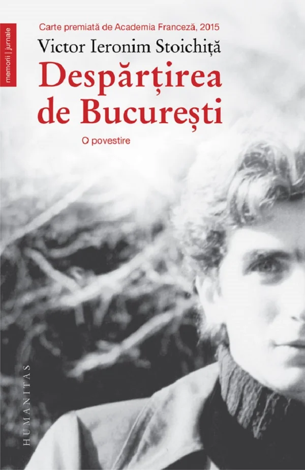 Despartirea de Bucuresti. O povestire