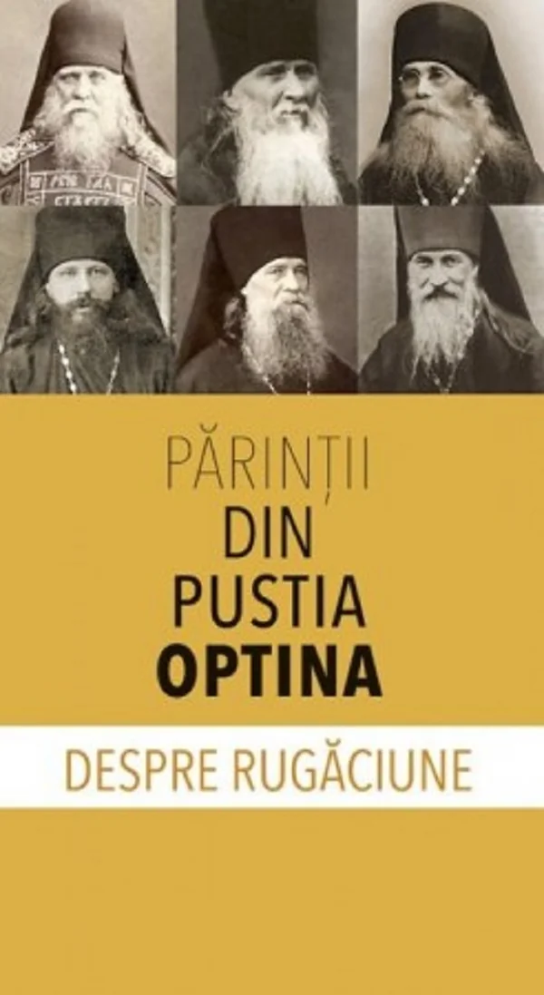 Despre rugaciune - Parintii din Pustia Optina