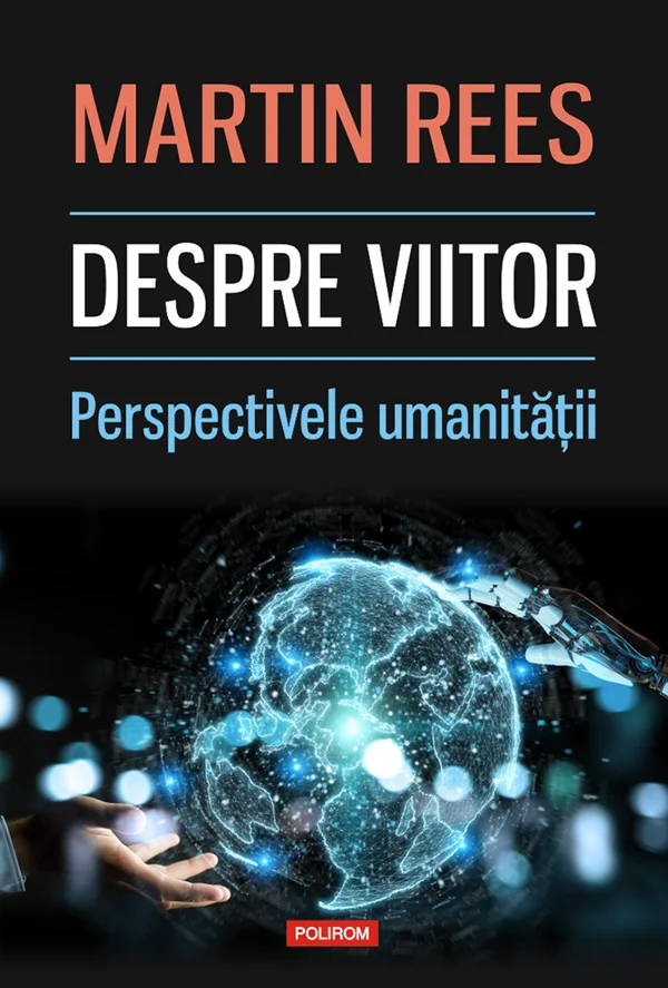 Despre viitor. Perspectivele umanitatii
