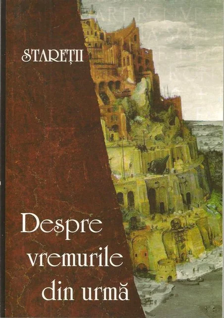 Despre vremurile din urma - Staretii