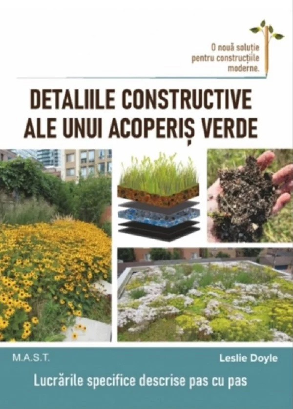 Detaliile constructive ale unui acoperis verde