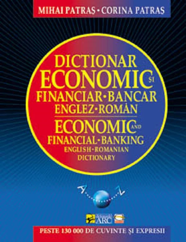Dictionar economic si financiar-bancar englez-roman