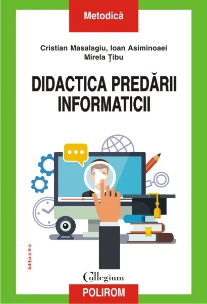 Didactica predarii informaticii - Cristian Masalagiu, Ioan Asiminoaei