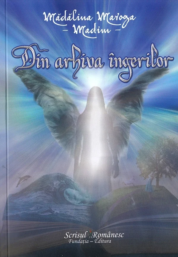Din arhiva ingerilor - Madalina Maroga Madim
