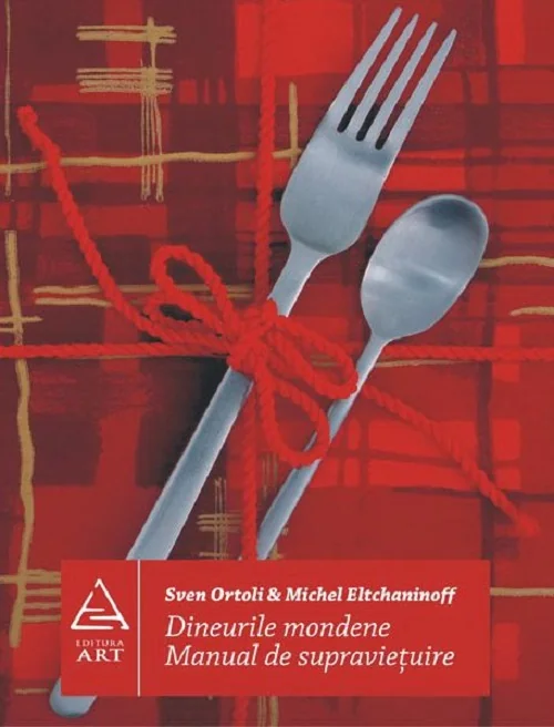 Dineurile mondene. Manual de supravietuire